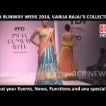 INDIA RUNWAY WEEK 2014 | VARIJA BAJAJ’S COLLECTION’S | BCR NEWS