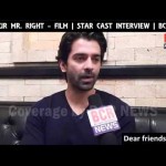 MAIN AUR MR. RIGHT || STARCAST INTERVIEW || BCR NEWS