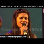 Mr & Miss DELHI NCR 2015 || Auditions || BCR NEWS