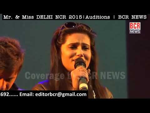 Mr & Miss DELHI NCR 2015 || Auditions || BCR NEWS