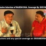 RAJESH DUA INTERVIEW || BCR NEWS