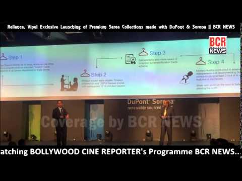 Reliance, Vipul Exclusive Launching of Premium Saree Collections made with DuPont Sorona BCR NEWS