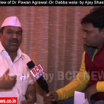 Exclusive Interview of Dr. Pawan Agrawal (Dr. Dabba wala) by Ajay Shastri | BCR NEWS