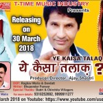 Short Film “Ye Kaisa Talaq” Producer/Director: Ajay Shastri, Co-Producer: Deepak Walia, Released by T-Time Music