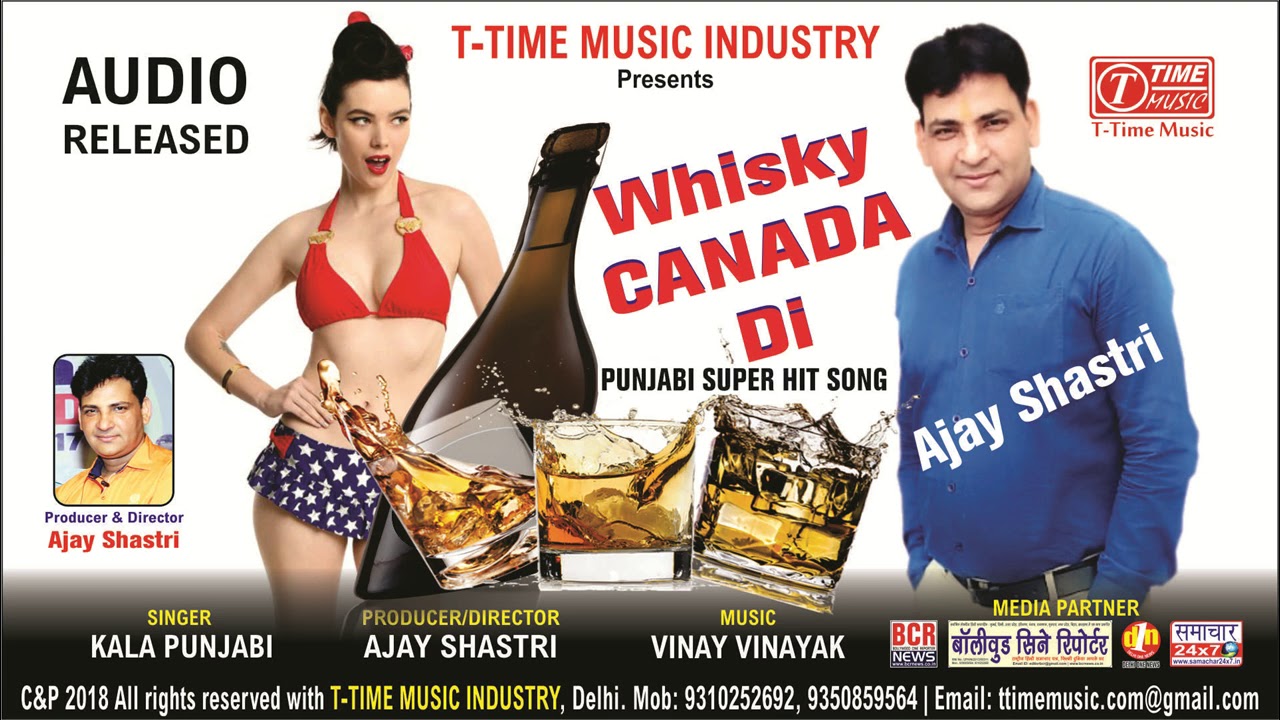 Whisky Canada Di – Punjabi Song | Kala Punjabi | Ajay Shastri | Vinay Vinayak | T-Time Music